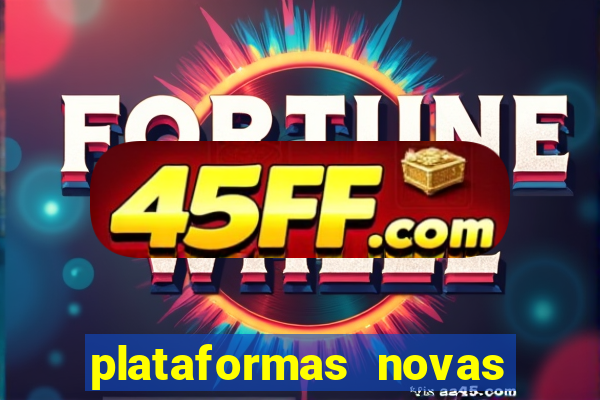 plataformas novas de apostas